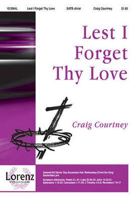 Craig Courtney: Lest I Forget Thy Love