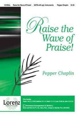 Pepper Choplin: Raise The Wave Of Praise!