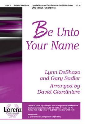 Be Unto Your Name