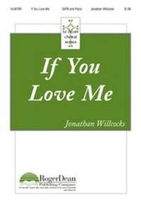 Jonathan Willcocks: If You Love Me