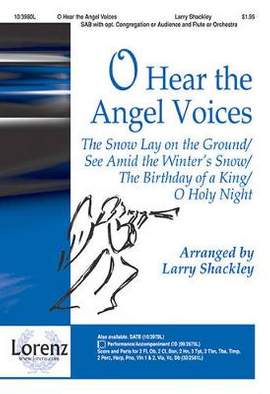 Larry Shackley: O Hear The Angel Voices