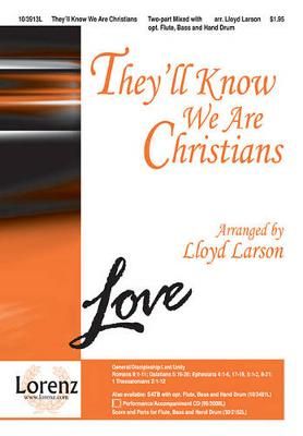 Peter Scholtes: They'll Know We Are Christians