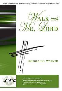 Douglas E. Wagner: Walk With Me, Lord