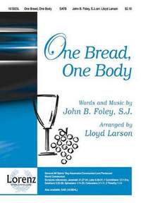John Foley: One Bread, One Body