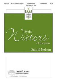 Daniel Nelson: By The Waters Of Babylon