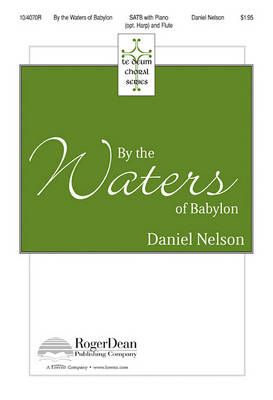Daniel Nelson: By The Waters Of Babylon