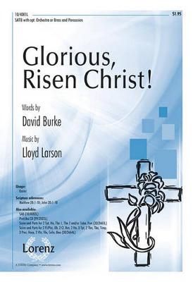 Lloyd Larson: Glorious, Risen Christ!