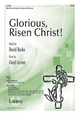 Lloyd Larson: Glorious, Risen Christ!