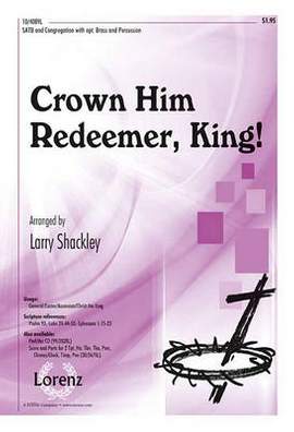 Larry Shackley: Crown Him Redeemer, King!