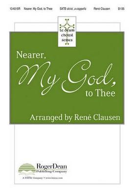 René Clausen: Nearer, My God, To Thee