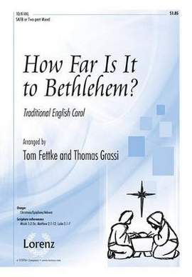 Tom Fettke: How Far Is It To Bethlehem?