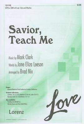 Mark Clark: Savior, Teach Me
