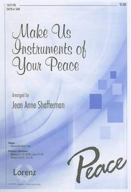 Jean Anne Shafferman: Make Us Instruments Of Your Peace