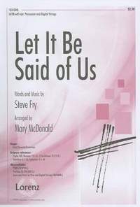 Steve Fry: Let It Be Said Of Us