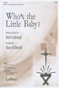 Matt Limbaugh: Who's The Little Baby?