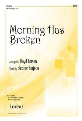 Lloyd Larson: Morning Has Broken