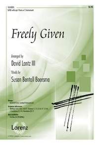 David Lantz III: Freely Given