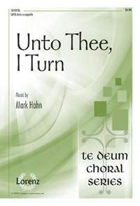 Mark Hahn: Unto Thee, I Turn