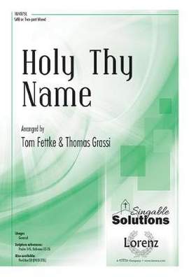 Tom Fettke: Holy Thy Name