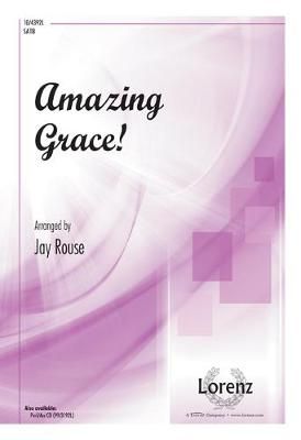 Jay Rouse: Amazing Grace!