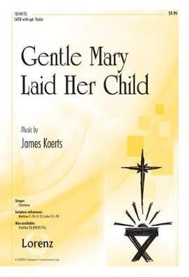 James Koerts: Gentle Mary Laid Her Child
