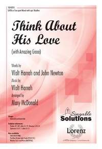 Walt Harrah: Think About His Love