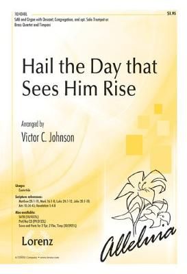 Victor C. Johnson: Hail The Day That Sees Him Rise