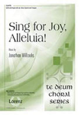 Jonathan Willcocks: Sing For Joy, Alleluia!
