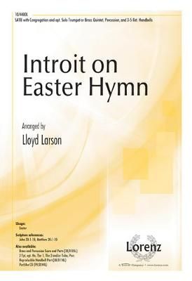Lloyd Larson: Introit On Easter Hymn