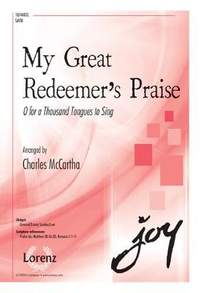 Charles McCartha: My Great Redeemer's Praise