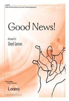 Lloyd Larson: Good News!