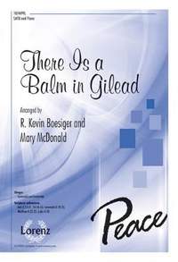 R. Kevin Boesiger: There Is A Balm In Gilead