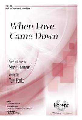 Stuart Townend: When Love Came Down