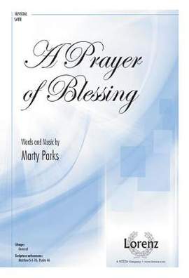 Marty Parks: A Prayer Of Blessing