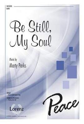 Marty Parks: Be Still, My Soul