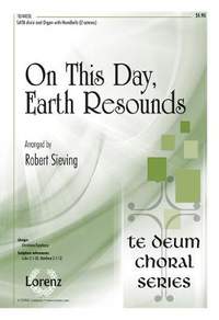 Robert Sieving: On This Day, Earth Resounds