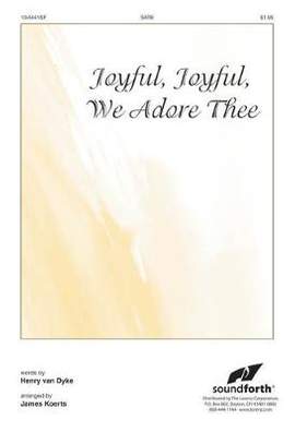 James Koerts: Joyful, Joyful, We Adore Thee