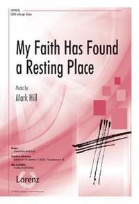 Mark Hill: My Faith Has Found A Resting Place