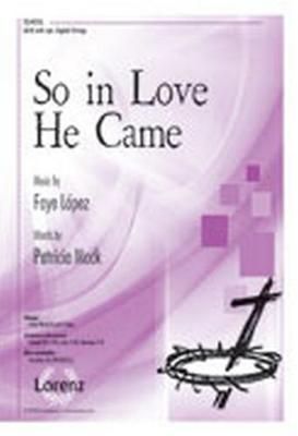 Faye López: So In Love He Came