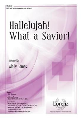 Molly Ijames: Hallelujah! What A Savior!
