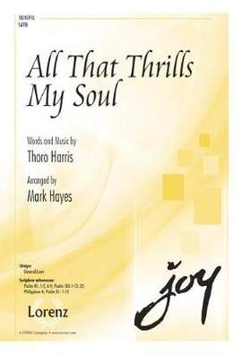 Thoro Harris: All That Thrills My Soul
