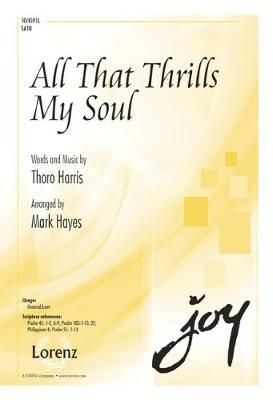Thoro Harris: All That Thrills My Soul