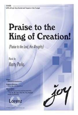 Marty Parks: Praise To The King Of Creation!