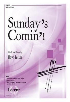 Lloyd Larson: Sunday's Comin'!
