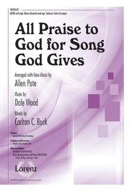 Allen Pote: All Praise To God For Song God Gives