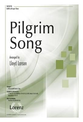 Lloyd Larson: Pilgrim Song
