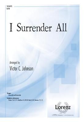 Victor C. Johnson: I Surrender All