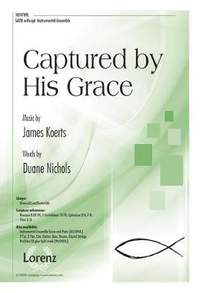 James Koerts: Captured By His Grace