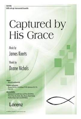 James Koerts: Captured By His Grace