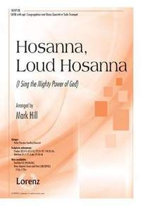 Mark Hill: Hosanna, Loud Hosanna